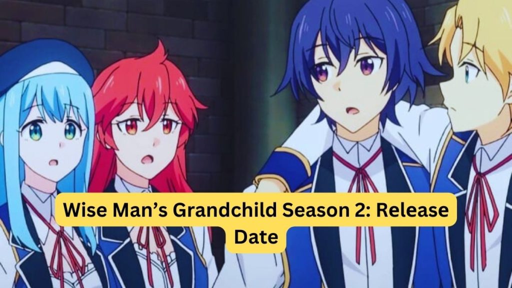 Wise Man’s Grandchild Season 2