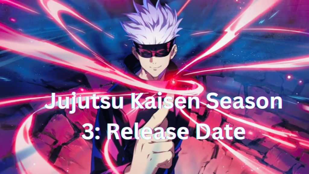 Jujutsu Kaisen Season 3